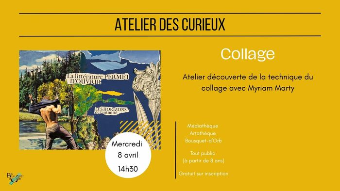 ATELIER DES CURIEUX : COLLAGES