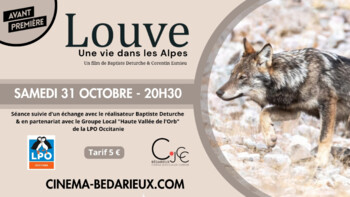 BEDARIEUX - AVANT PREMIÈRE DU FILM "LOUVE" ET ÉCHANGE AVEC LE RÉALISATEUR